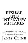 Resume And Interview Mistakes By Janis Cline English Paperback Book