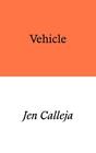 Jen Calleja Vehicle (Paperback) (UK IMPORT)