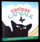 Curious Catwalk - Hardcover By Gravdahl, John - GOOD