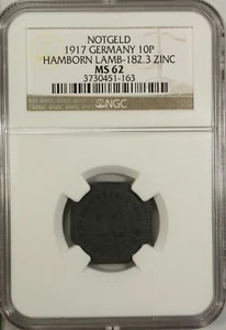 Germany 10 Pfennig 1917 NGC MS 62 UNC Zinc Hamborn Lamb-182.3 Notgeld - Picture 1 of 4