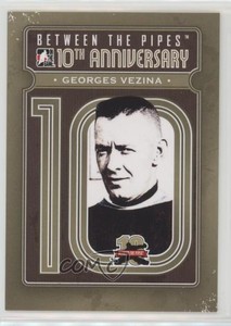 2011-12 ITG Between the Pipes 10th Anniversary Georges Vezina #BTPA-35 HOF