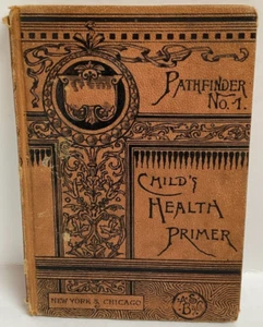 original 1885 Pathfinder Physiology # 1 illustrated Effects of Alcohol narcotics - Picture 1 of 15