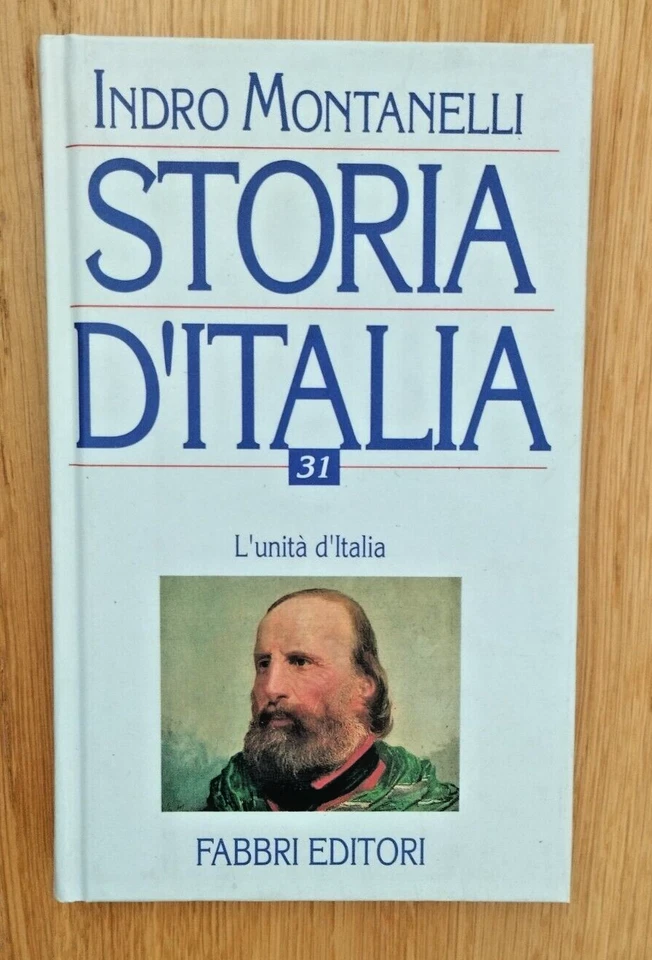 STORIA D'ITALIA 31 L'unità d'Italia | Indro Montanelli Fabbri 1994 - Immagine 1 di 1