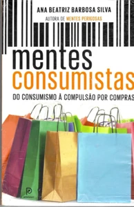 Mentes Consumistas - ANA BEATRIZ BARBOSA - Imagen 1 de 2
