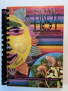 Some Like It Hot Cookbook by Junior League of McAllen, Texas 1992 Spiral bound - Imagen 1 de 6
