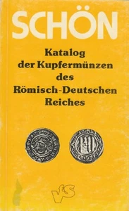 SCHON Katalog der Kupfermunzen des Romisch - Deutschen Reiches 1978 - Picture 1 of 1