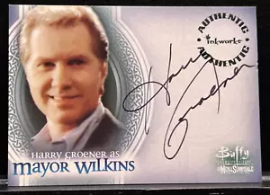 2005 Inkworks - Buffy the Vampire Slayer A5 Harry Groener "Mayor Wilkins" Auto - Picture 1 of 7