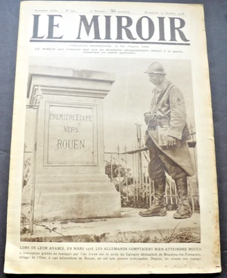 Le Miroir Journal (The Mirror) Sunday, 13 October 1918, No. 255 French Magazine. - Image 1 of 4