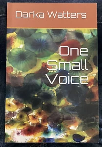 One Small Voice by Darka Watters (2018, Trade Paperback) - Imagen 1 de 1