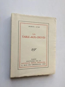 Marcel AYME " La table-aux-crevés " E.O. NUM. 1/100 Vergé, Gallimard 1929 - Picture 1 of 3