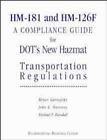 HM-181 and HM-126F: A Compliance Guide for DOT's New Hazmat Transportation Regul