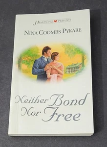 Neither Bond Nor Free by Nina Coombs Pykare (Heartsong Presents) - Paperback - Picture 1 of 2