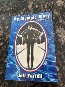 My Olympic Story by Jeff Farrell SIGNED - Picture 1 of 7