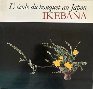 Ikebana, l'école du bouquet au Japon. Ohara, Houn: - Picture 1 of 1