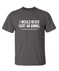 I Would Never Hurt An Animal, I'm More Of A People Person Novelty Funny T-Shirt
