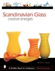 Scandinavian Glass : Creative Energies, Hardcover by Geary, William L., Like ...