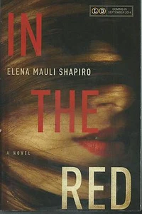 IN THE RED BY ELENA MAULI SHAPIRO ARC SOFTCOVER (2014) A DARK EROTIC NOVEL - Bild 1 von 1