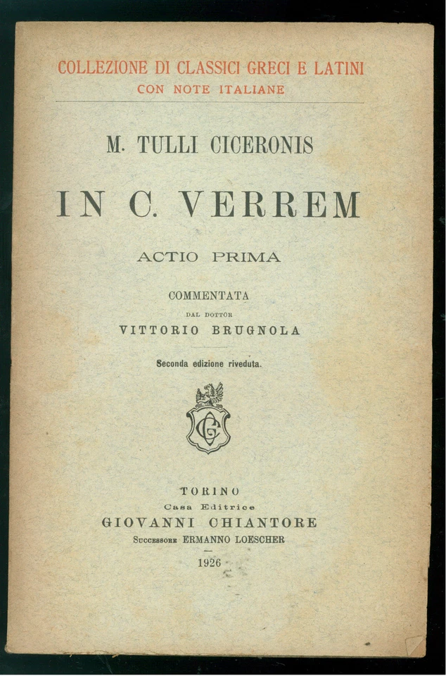 M. TULLIO CICERONIS IN C. VERREM CHIANTORE 1926 CLASSICI GRECI E LATINI - Immagine 1 di 1