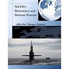 NATO's Deterrence and Defense Posture: After the Chicag - Paperback NEW School,