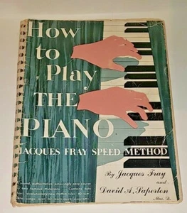 Vintage HOW TO PLAY THE PIANO Jacque Fray Speed Method 1949 - Bild 1 von 4