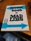 Arrow Book of Mad Libs by Roger Price and Leonard Stern. A Scholastic, Inc.
