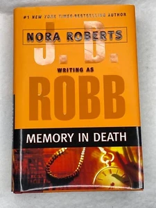 Memory in Death by J.D. Robb Nora Roberts Eve Dallas 2006 Hardcover EUC Book 22 - Picture 1 of 8