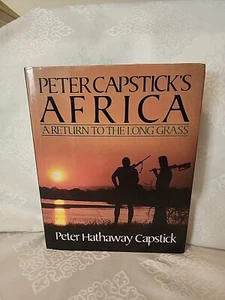 PETER CAPSTICK AFRICA, A RETURN TO LONG GRASS 1ST ED Big Game Hunting Accounts - Picture 1 of 9