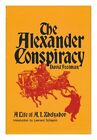 FOOTMAN, DAVID (1895-) The Alexander Conspiracy : a Life of A. I. Zhelyabov 1974