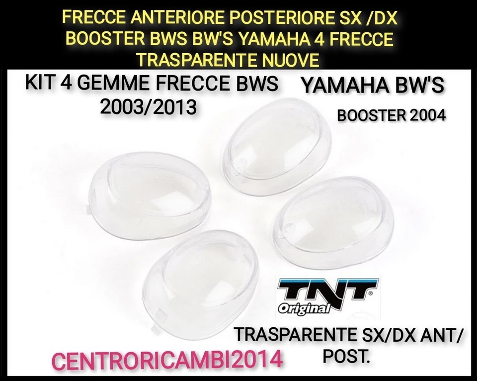 FRECCE ANTERIORE POSTERIORE SX /DX  BOOSTER BWS BW'S YAMAHA 4 FRECCE TRASPARENTE - Immagine 1 di 1