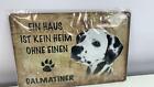 2 Stk Schild Spruch "Haus kein Heim ohne Dalmatiner" Hund 20x30cm Tafel NEU