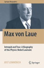 Jost Lemmerich Max Von Laue Poche Springer Biographies