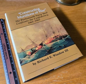 Constructing Munitions of War: Portsmouth Navy Yard Confronts Confederacy 1861-5 - Picture 1 of 9