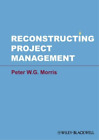 Peter W. G. Morris Reconstructing Project Management (Gebundene Ausgabe)