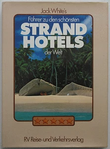 White´s Führer zu den schönsten Strandhotels der Welt - Bild 1 von 1