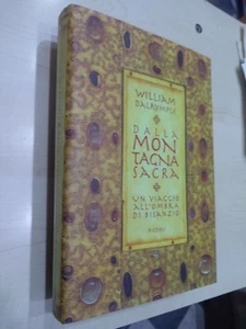 (Cristianesimo Islam) Dalrymple DALLA MONTAGNA SACRA Rizzoli 													 - Foto 1 di 1