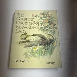 The Country Diary of an Edwardian Lady by Edith Holden Hardcover, 1977 - Picture 1 of 21