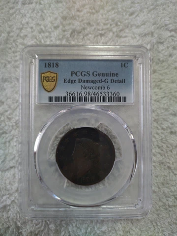 1818 P Coronet Head cent penny NewComb 6 pcgs graded Genuine Edge Damage-G Detai Cover