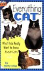 Everything Cat: What Kids Really Want To Know About Cats (Kids Faqs) - Crisp...
