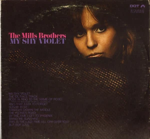 THE MILLS BROTHERS "MY SHY VIOLET" POP VOCAL LP 1968 DOT 25872 - Picture 1 of 3