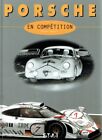 Morelli, Michel: Porsche en comp&#233;tition.