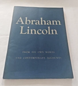 Abraham Lincoln: From his own Words Contemporary Accounts - Softcover 1942 - Imagen 1 de 11