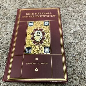 Old JOHN MARSHALL AND THE CONSTITUTION Book SUPREME COURT LAW THOMAS JEFFERSON +
