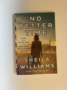 No Better Time by Sheila Williams Paperback ARC Uncorrected Proof New In Hand - Picture 1 of 5