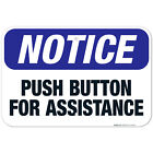 Push Button For Assistance Sign, OSHA Notice Sign,