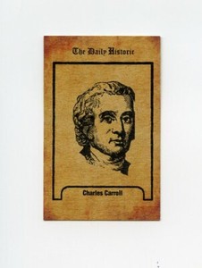 #TN19703 CHARLES CARROLL Daily Historic Trade Card RARE
