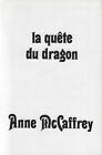 Mccaffrey Anne..LA QUETE DU DRAGON