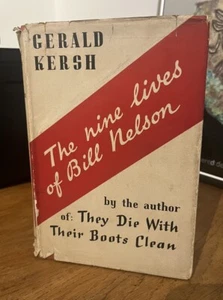Gerald Kersh - The Nine Lives of Bill Nelson - 2nd Edition 1942 Book - Picture 1 of 9