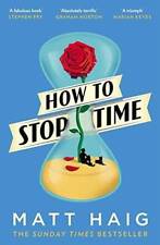 How to Stop Time - Paperback By Matt Haig - ACCEPTABLE