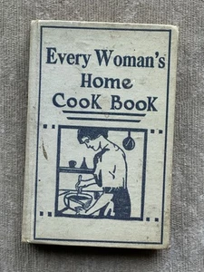 Every Woman’s Home Cookbook (1925) Florence Crosby Parsons. Whitman Publishing. - Picture 1 of 10