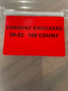 30-62 FROM VARMINT KNOCKERS 100 COUNT - Picture 1 of 2
